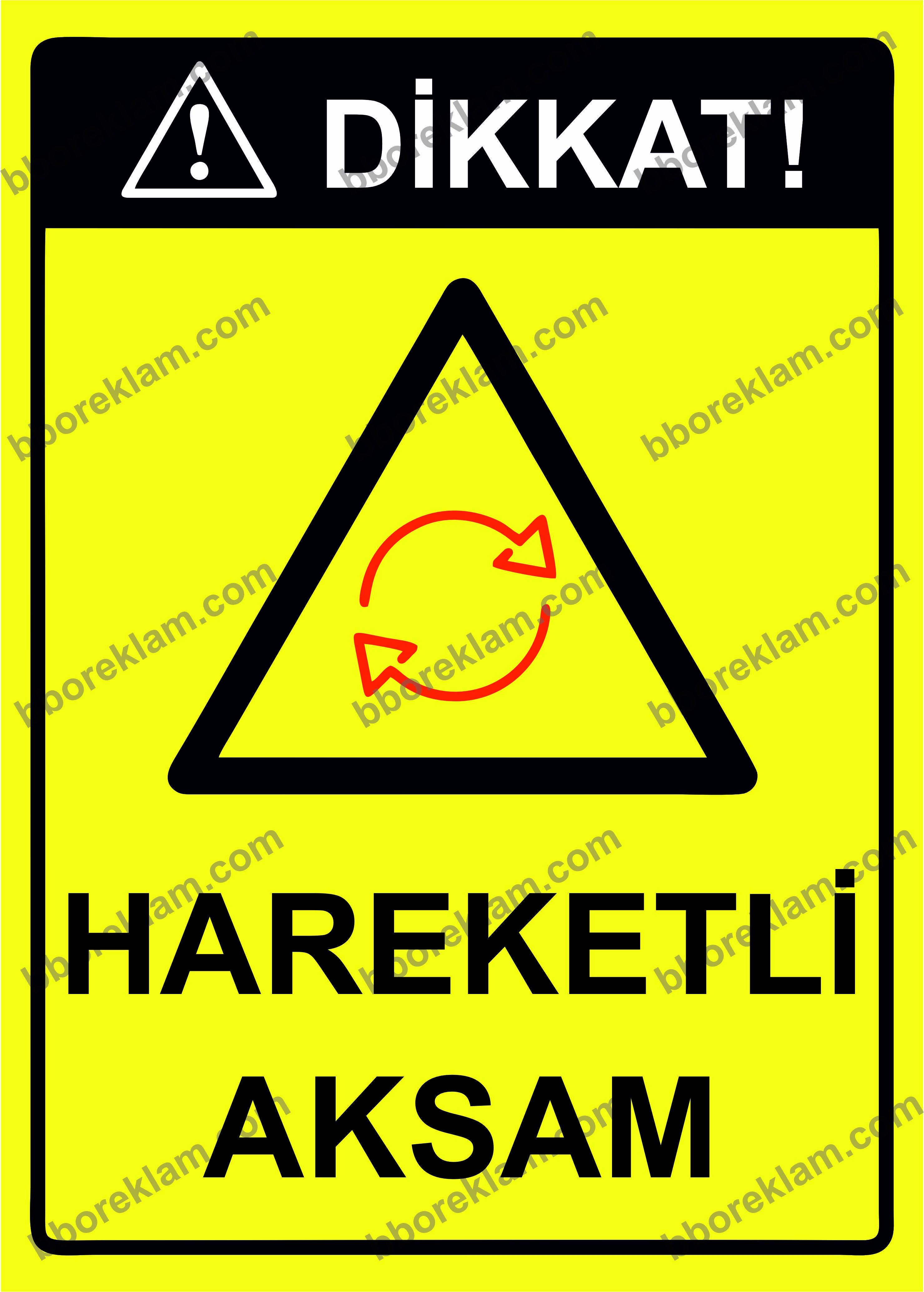 Dikkat! Hareketli Aksam Uyarı Levhası