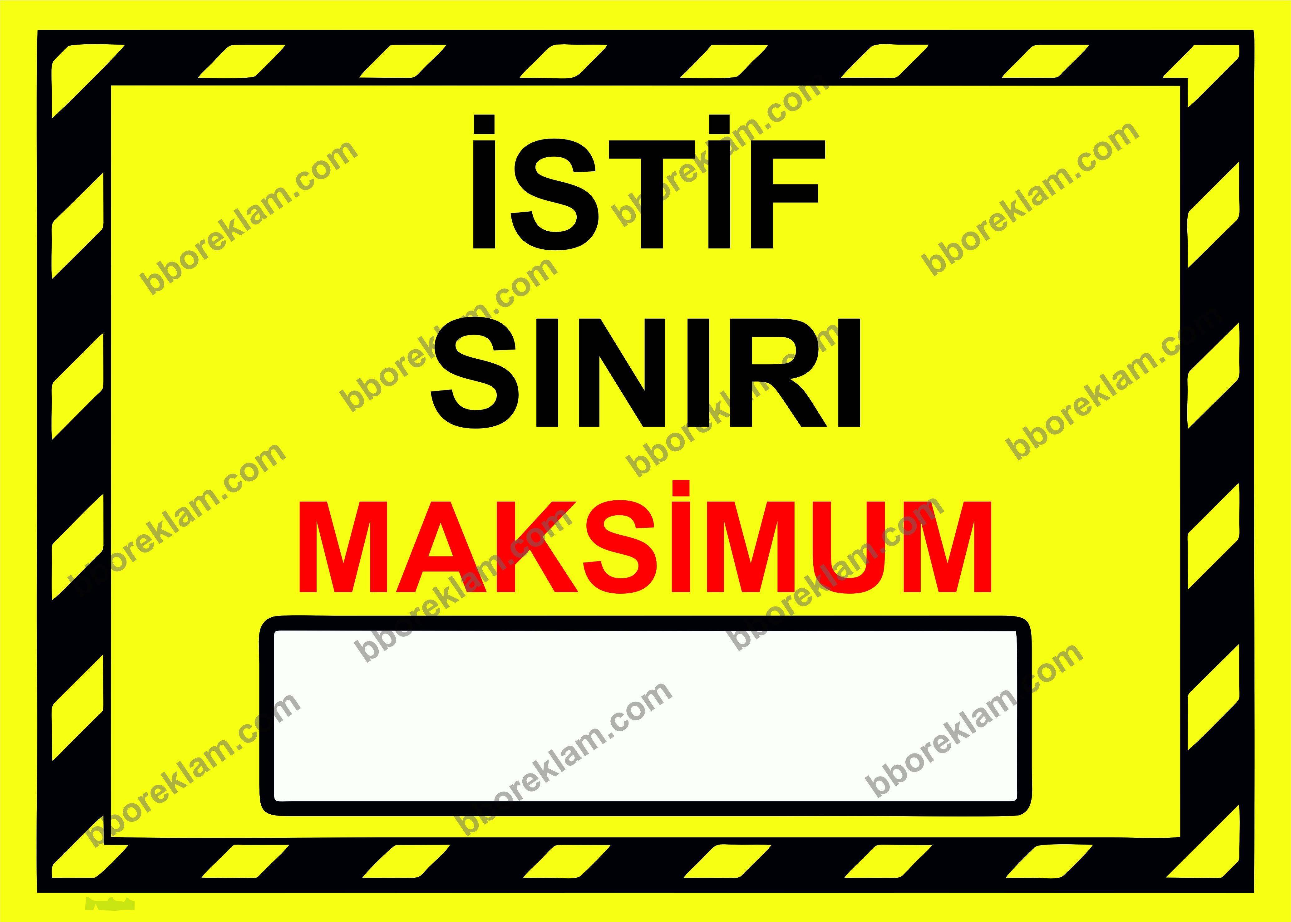 İstif Sınırı Maksİmum( ). Uyarı Levhası