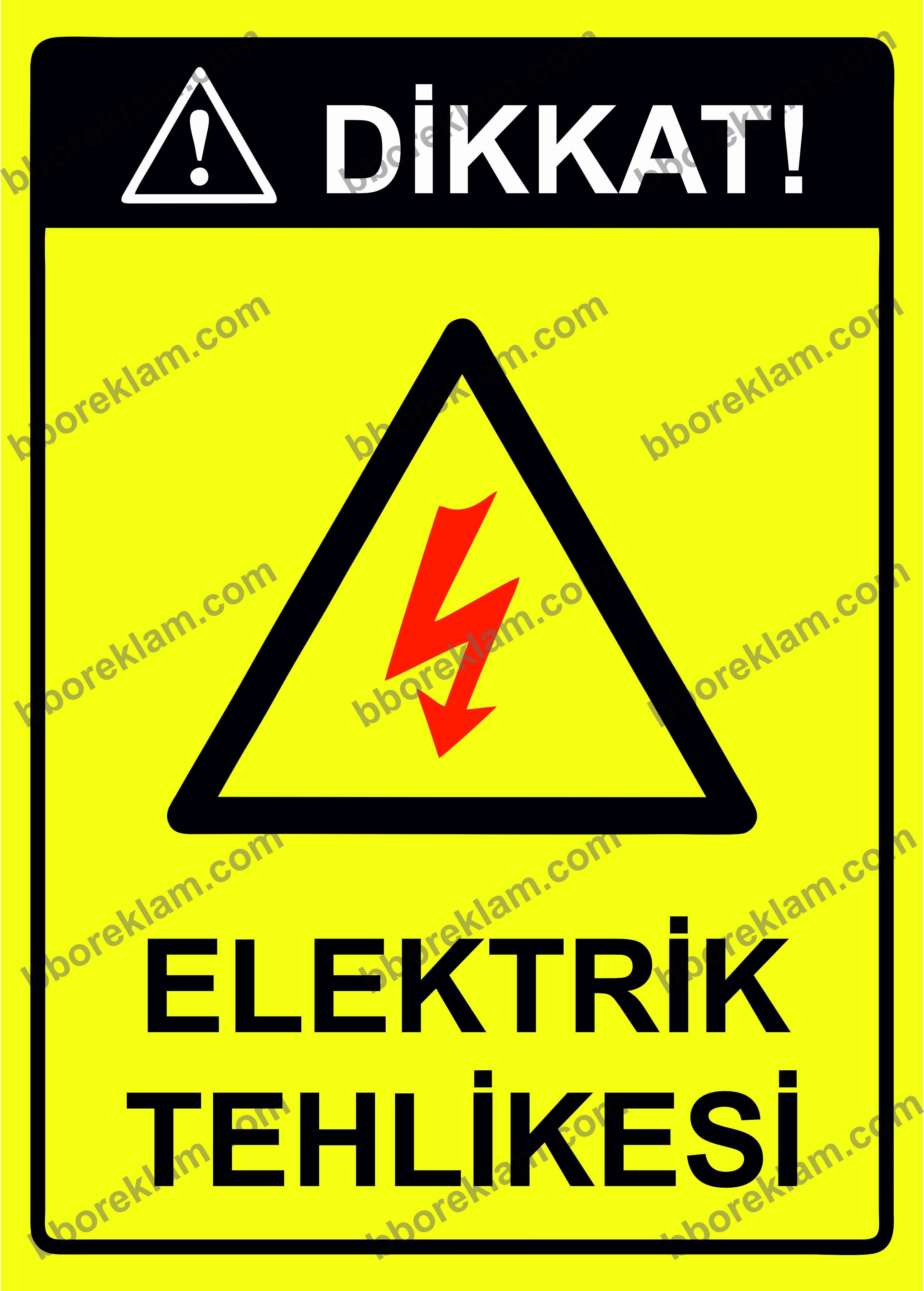 Dikkat! Elektrik Tehlikesi Uyarı Levhası