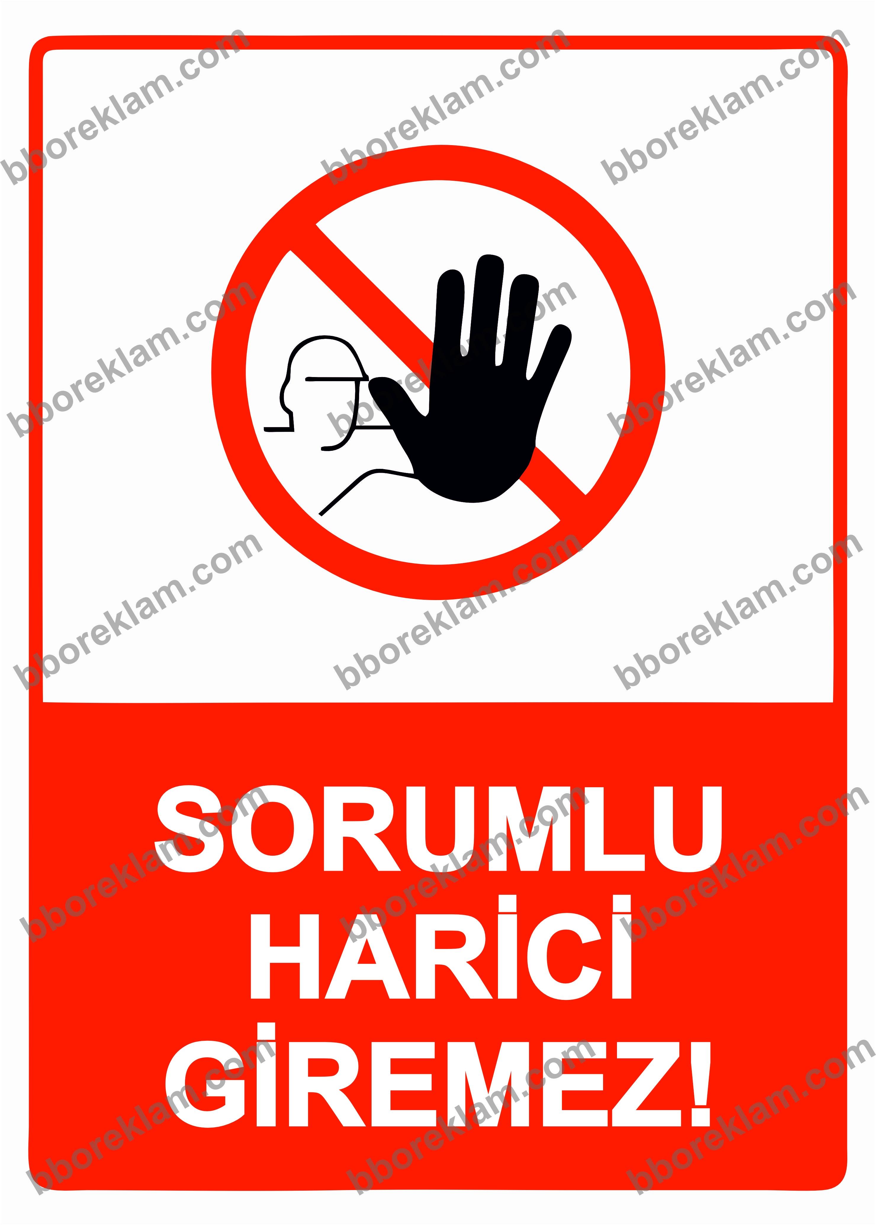 Sorumlu Harici Giremez! Uyarı Levhası