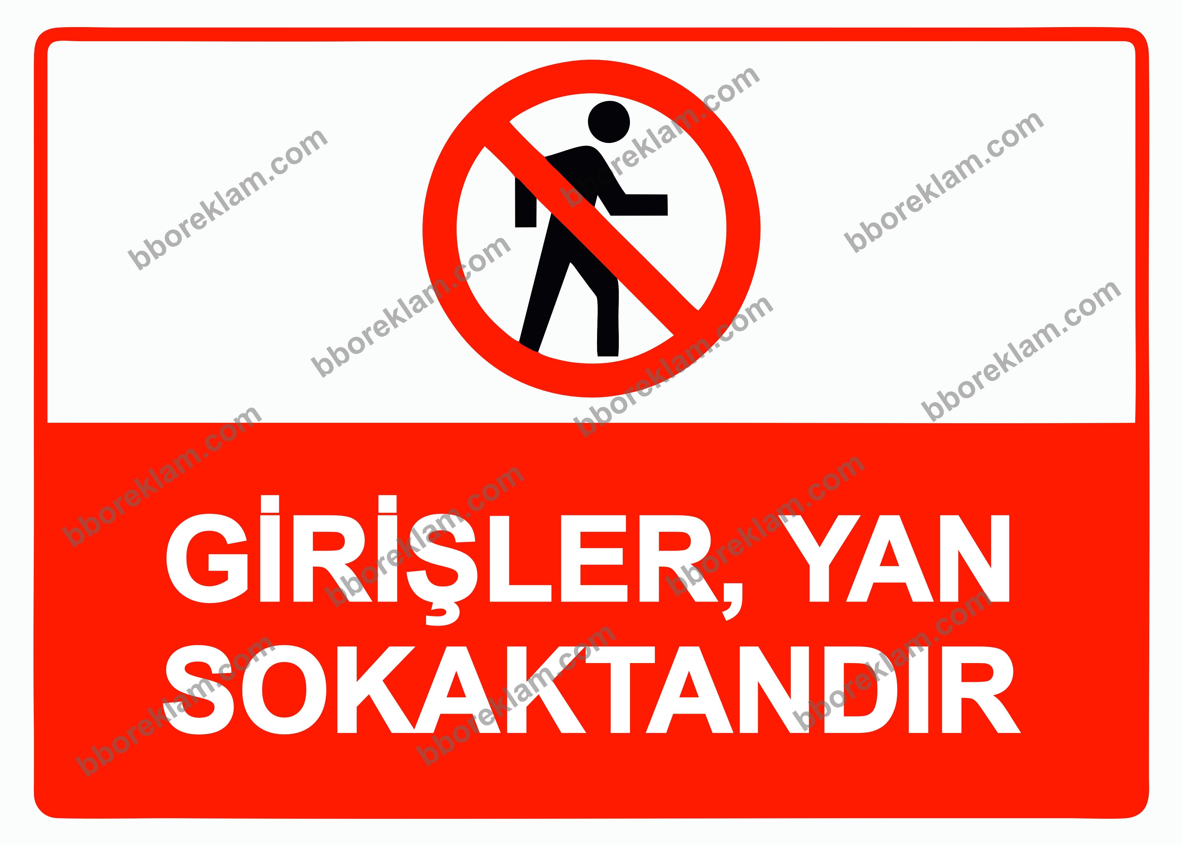 Girişler, Yan Sokaktandır Uyarı Levhası