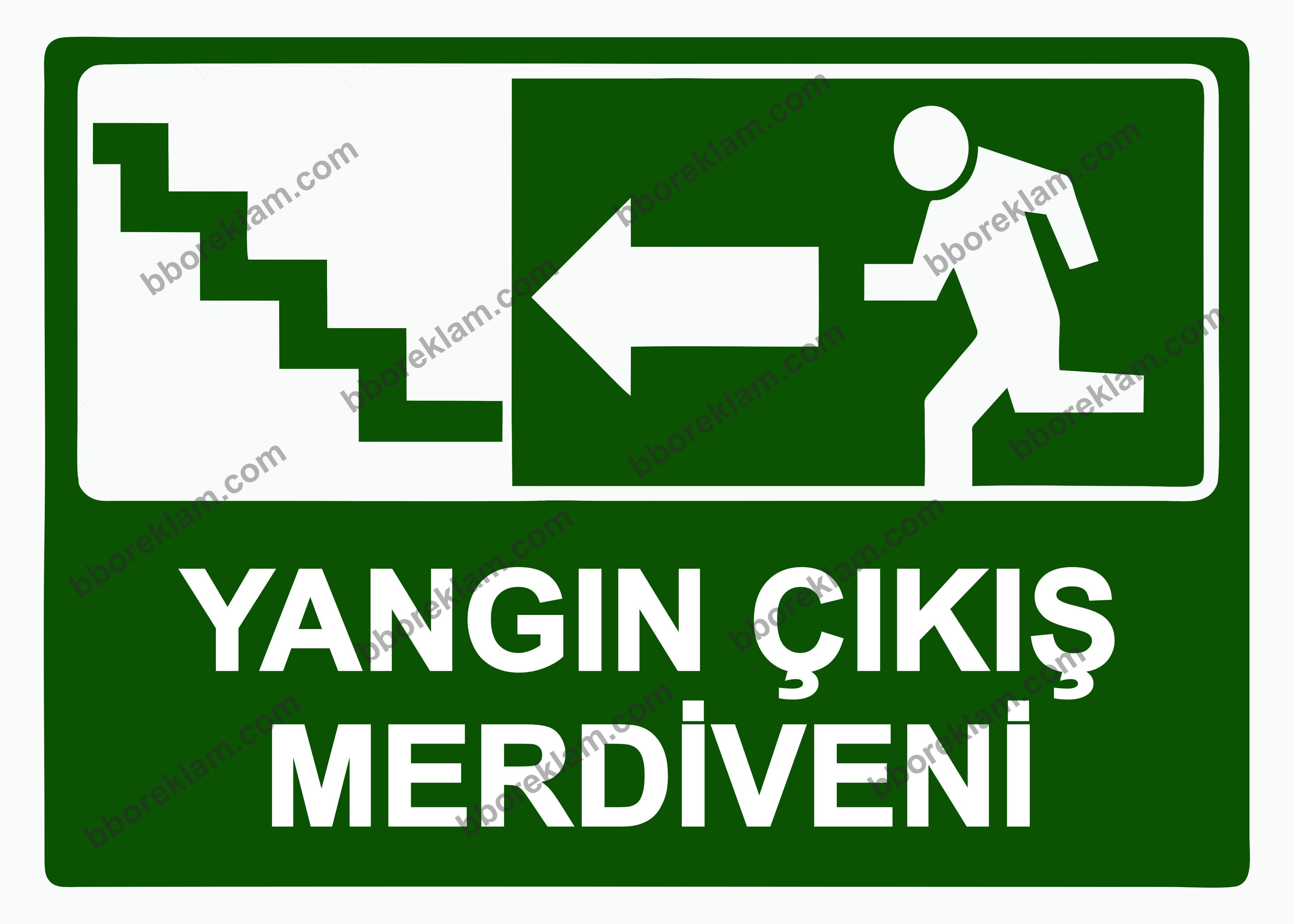 Yangın Çıkış Merdiveni Uyarı Levhası