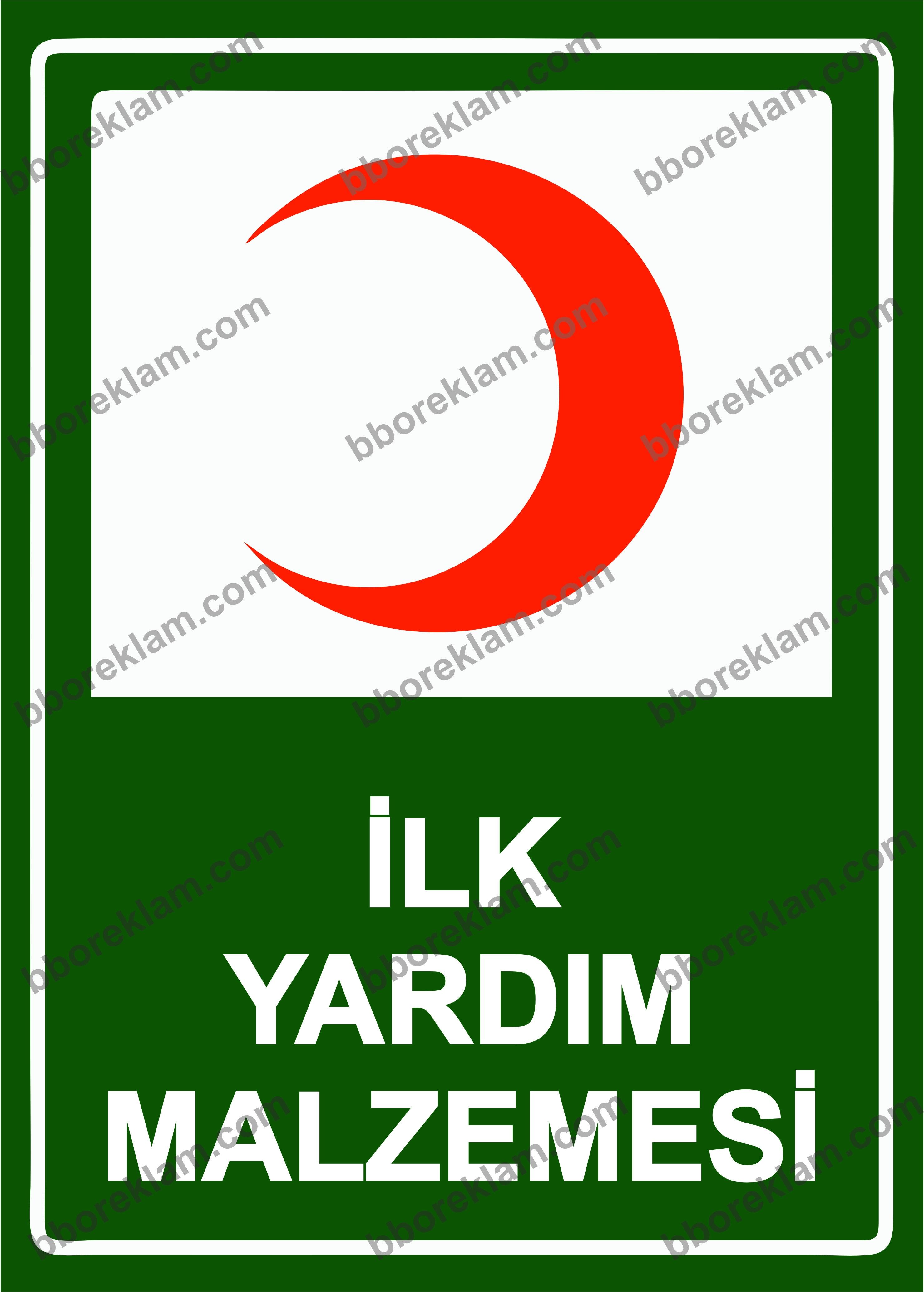 İlk Yardım Malzemesi Uyarı Levhası