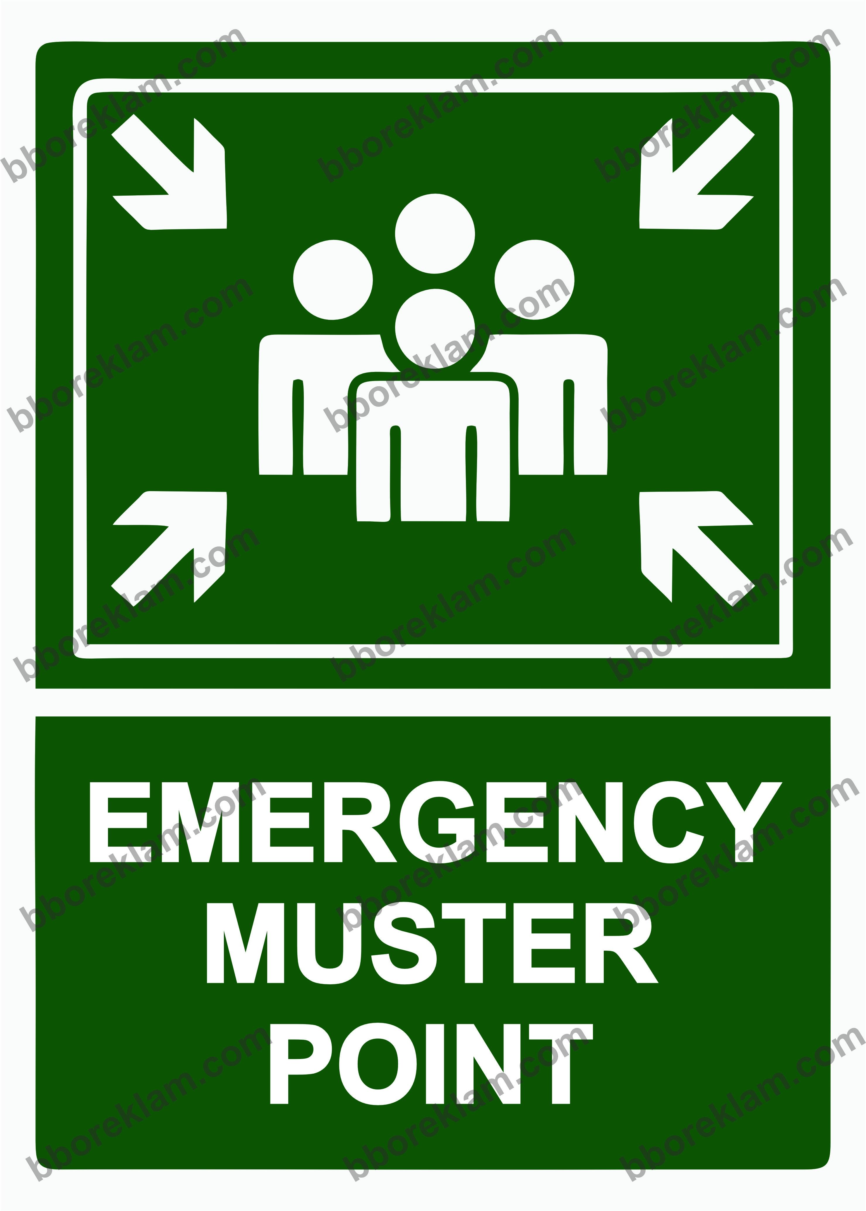 EMERGENCY MUSTER POINT Uyarı Levhası