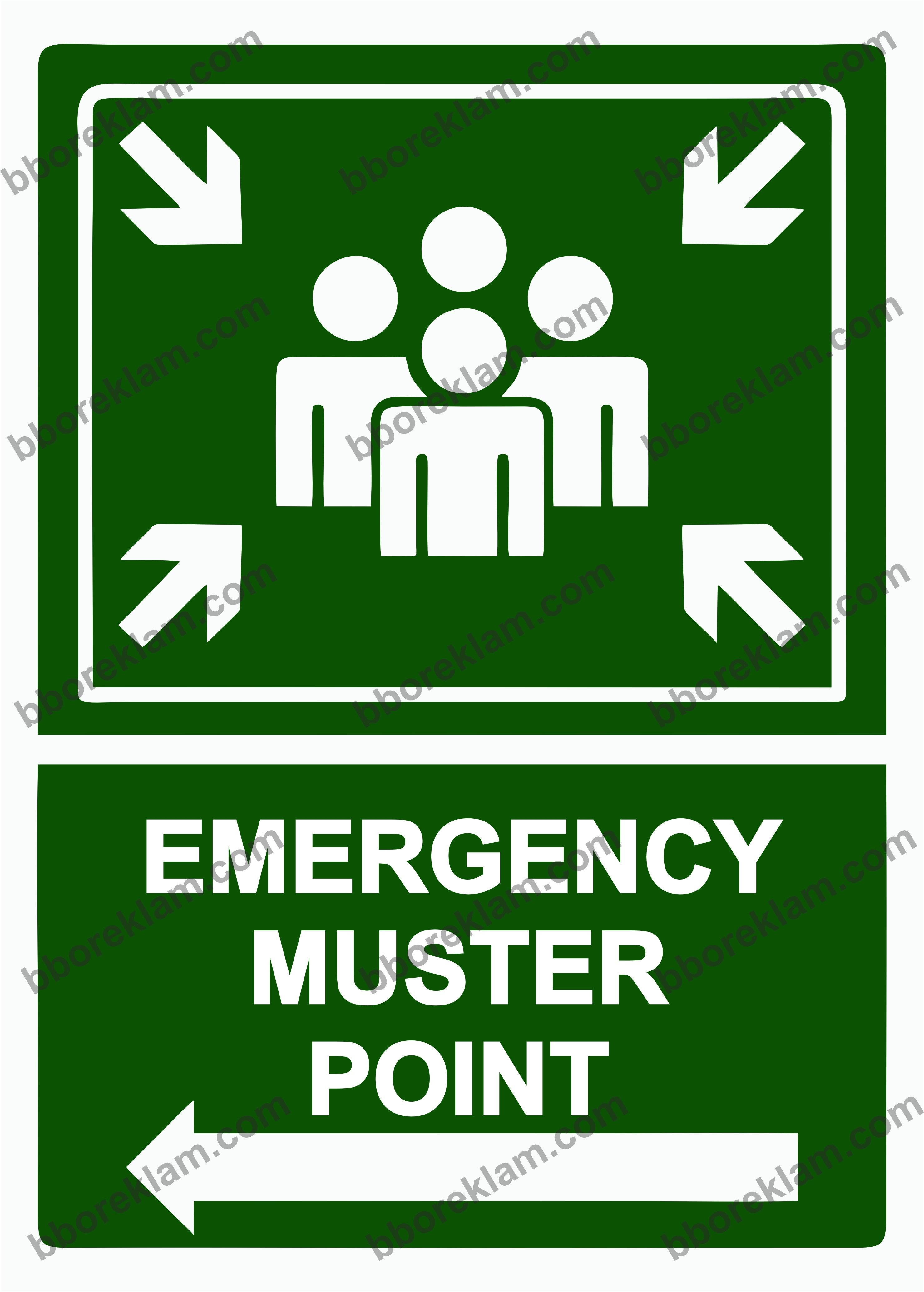 EMERGENCY MUSTER POINT Uyarı Levhası