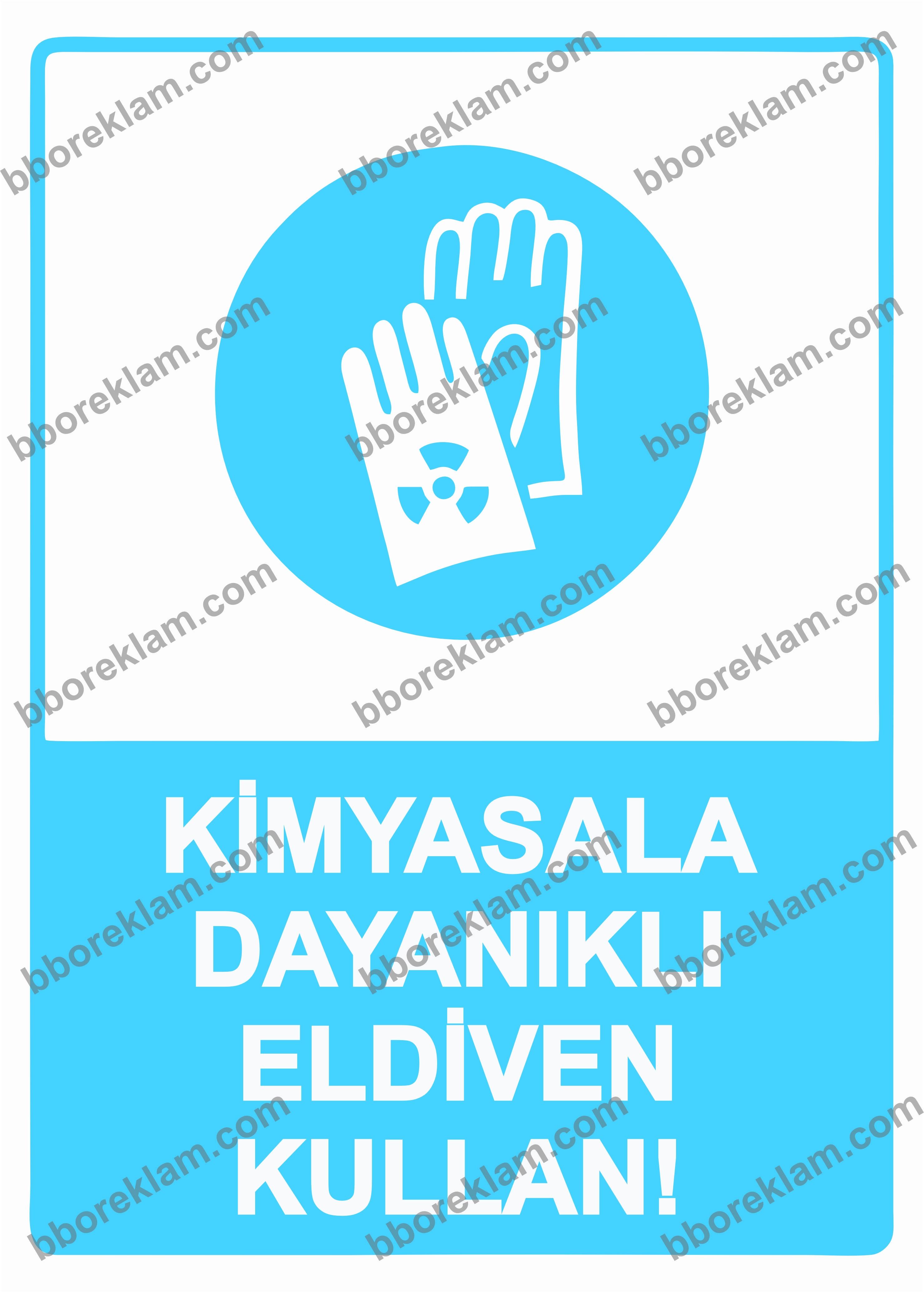 Kimyasala Dayanıklı Eldiven Kullan! Uyarı Levhası