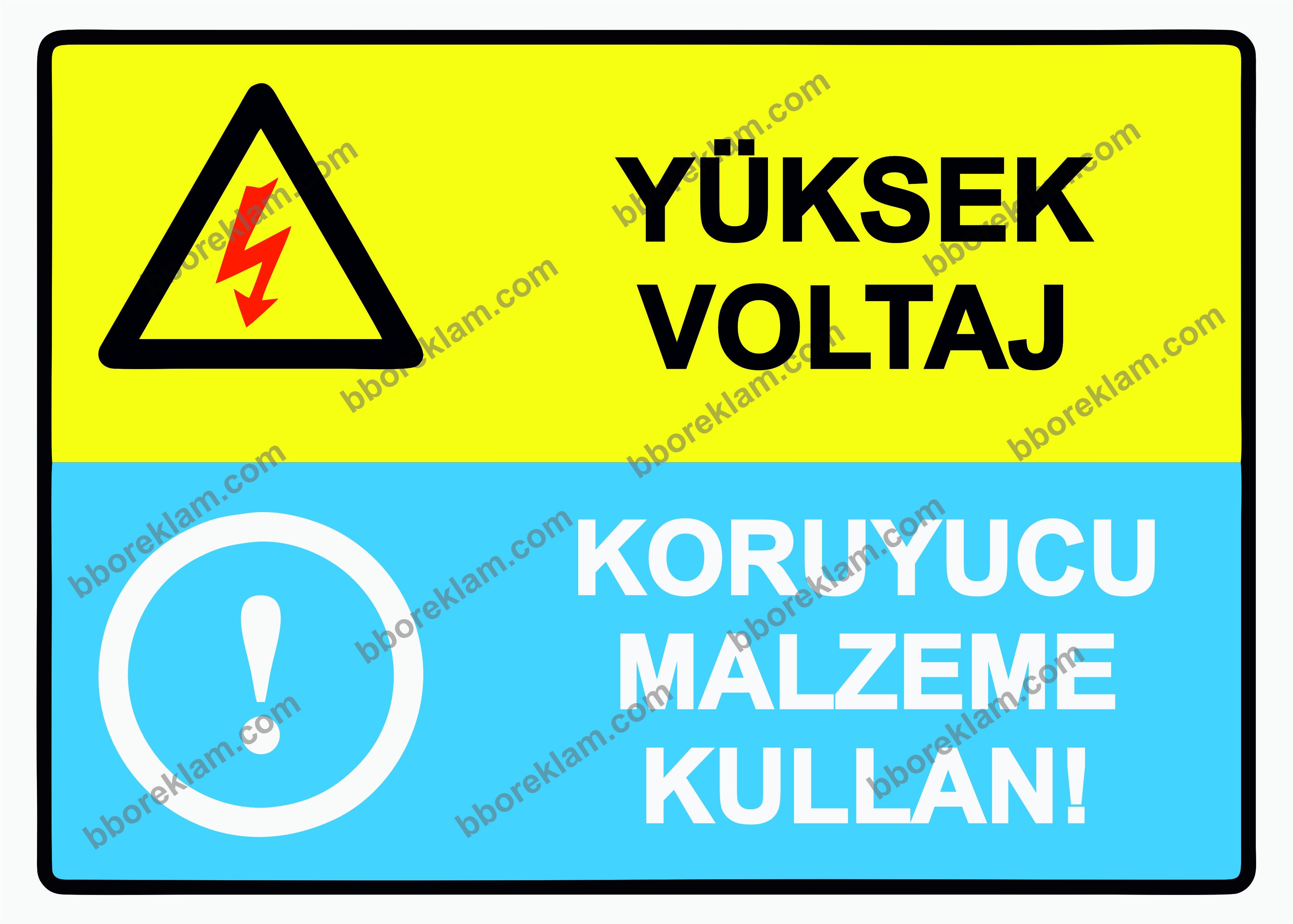 Yüksek Voltaj  Koruyucu Malzeme Kullan! Uyarı Levhası