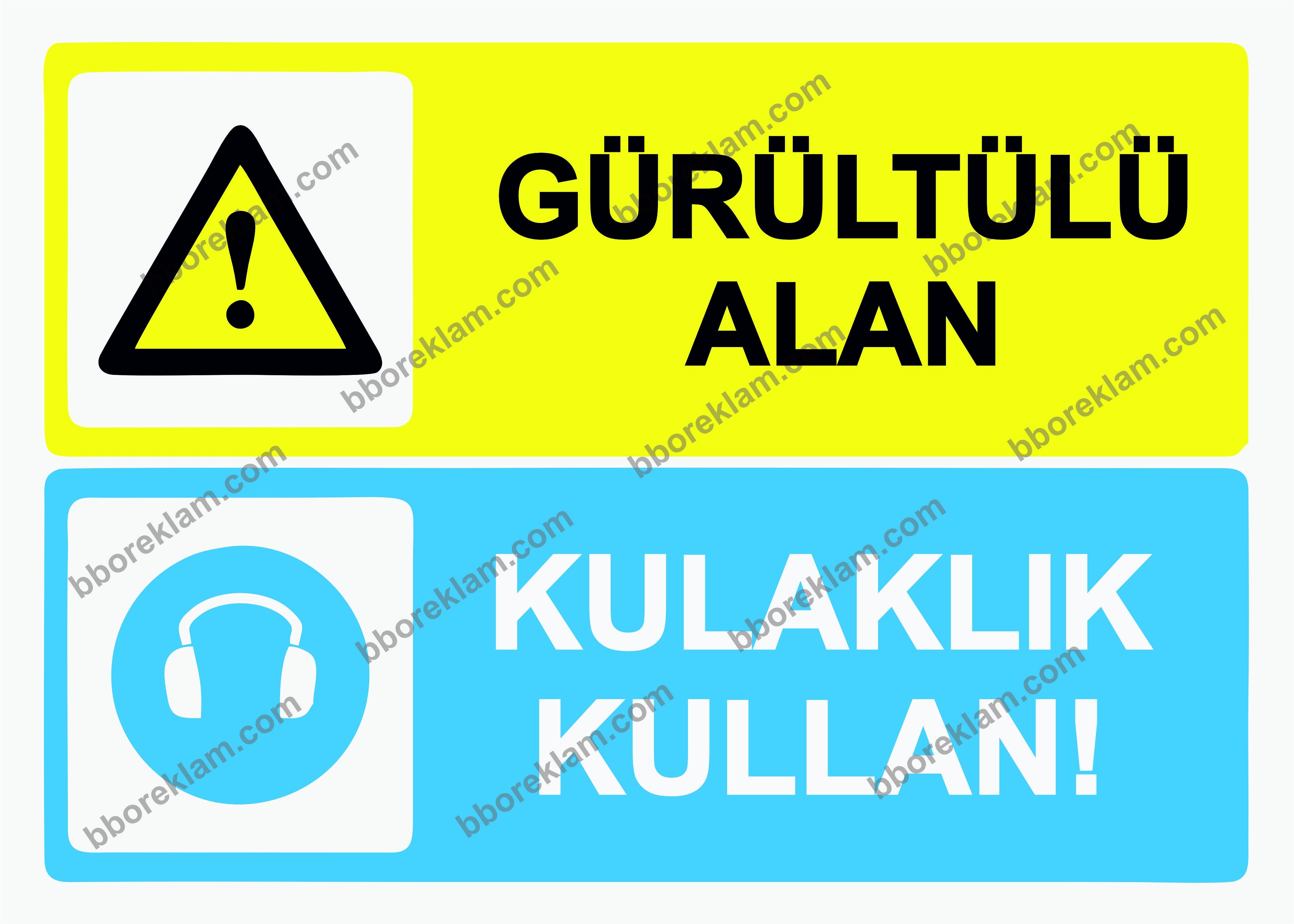 Gürültülü Alan Kulaklık Kullan! Uyarı Levhası