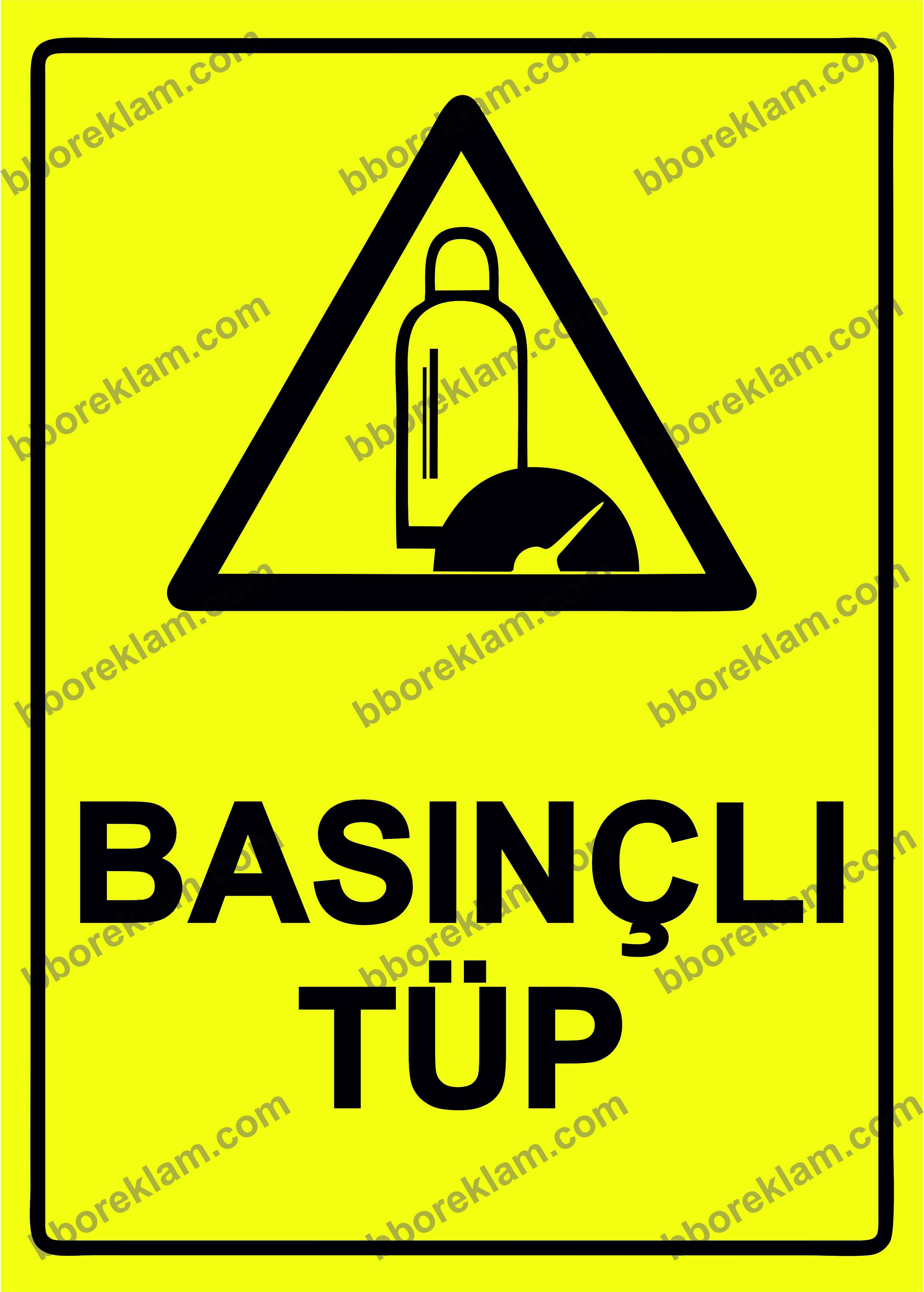 Basınçlı Tüp Uyarı Levhası
