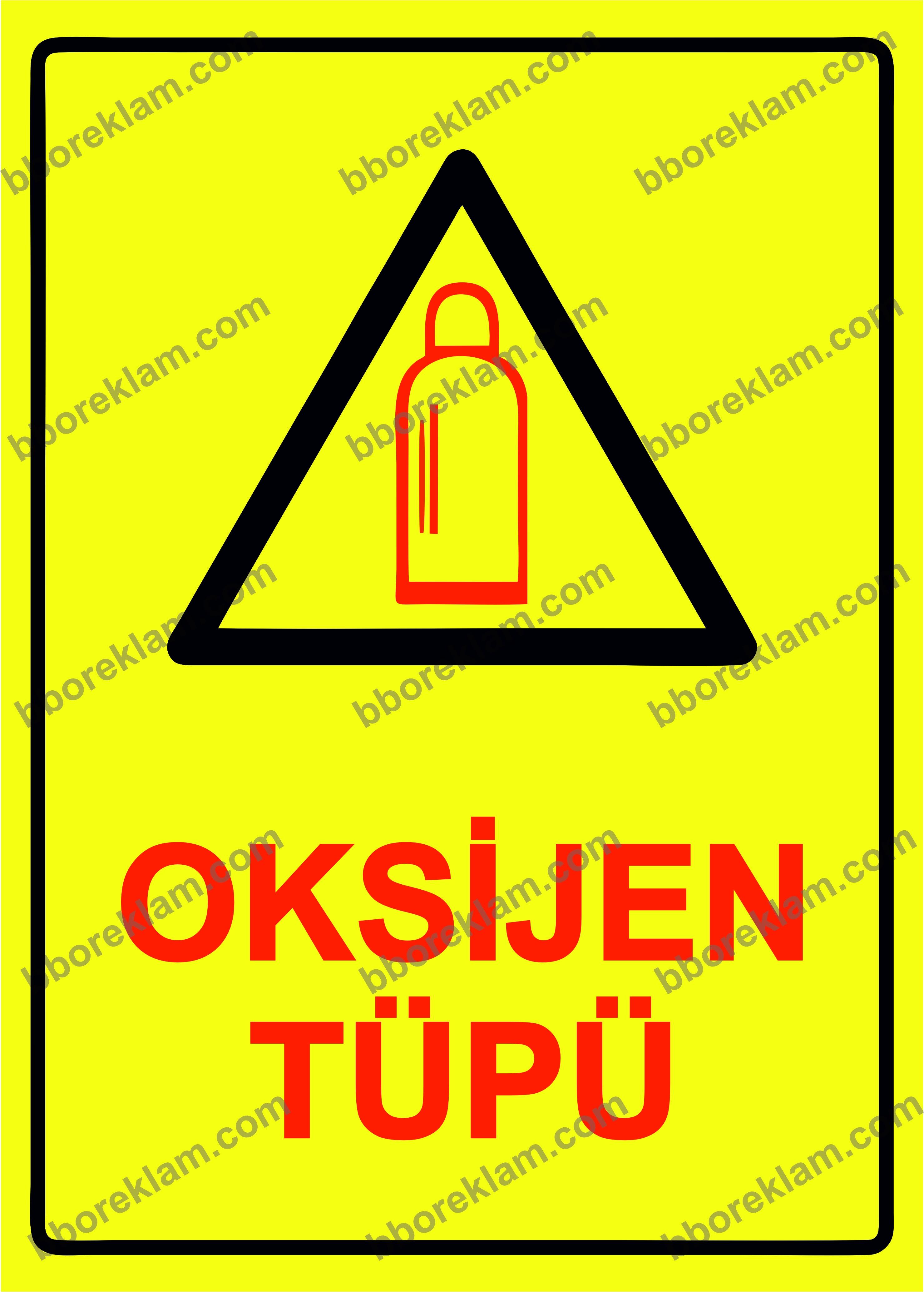 Oksijen Tüpü Uyarı Levhası