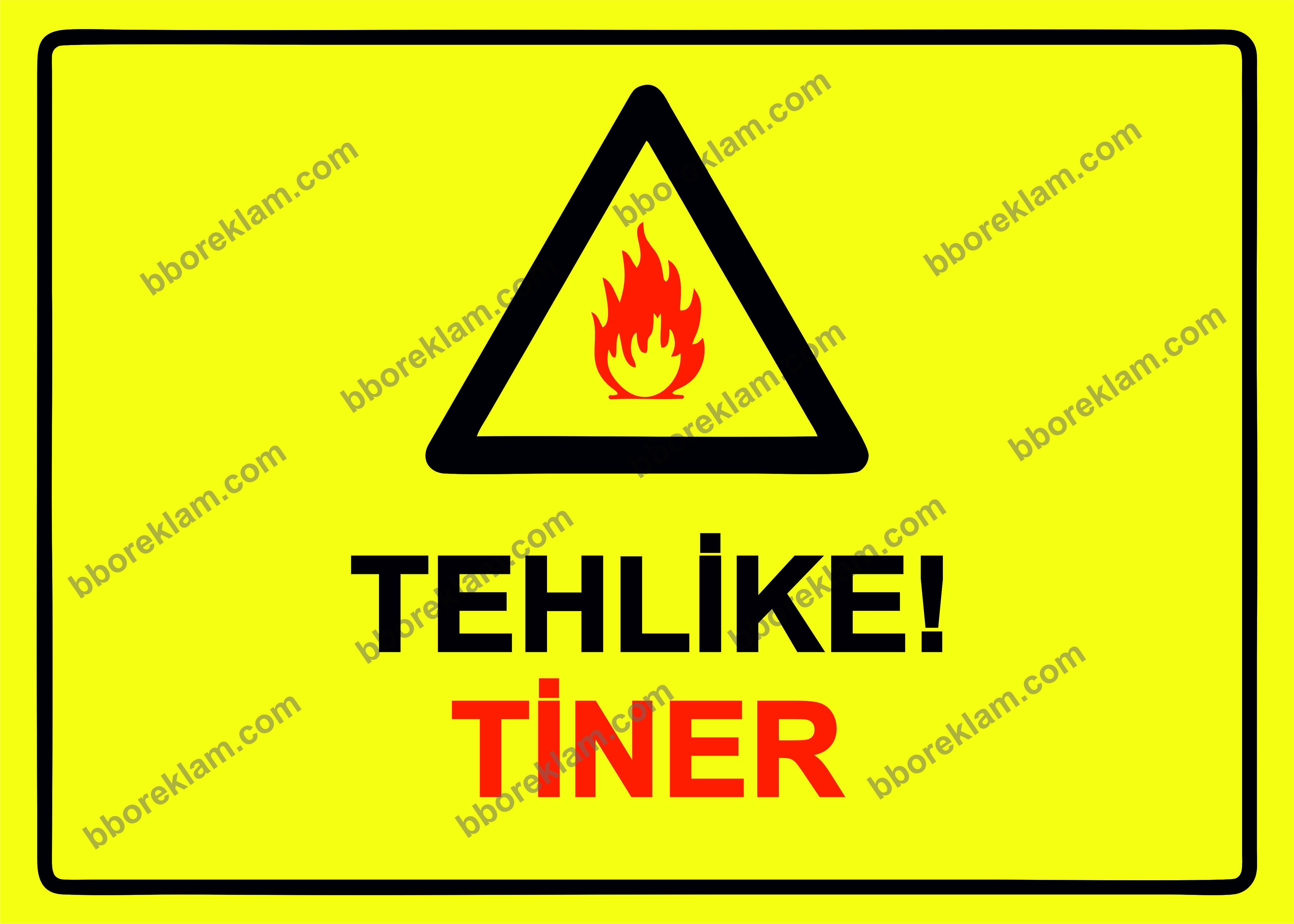 Tehlike!  Tiner Uyarı Levhası