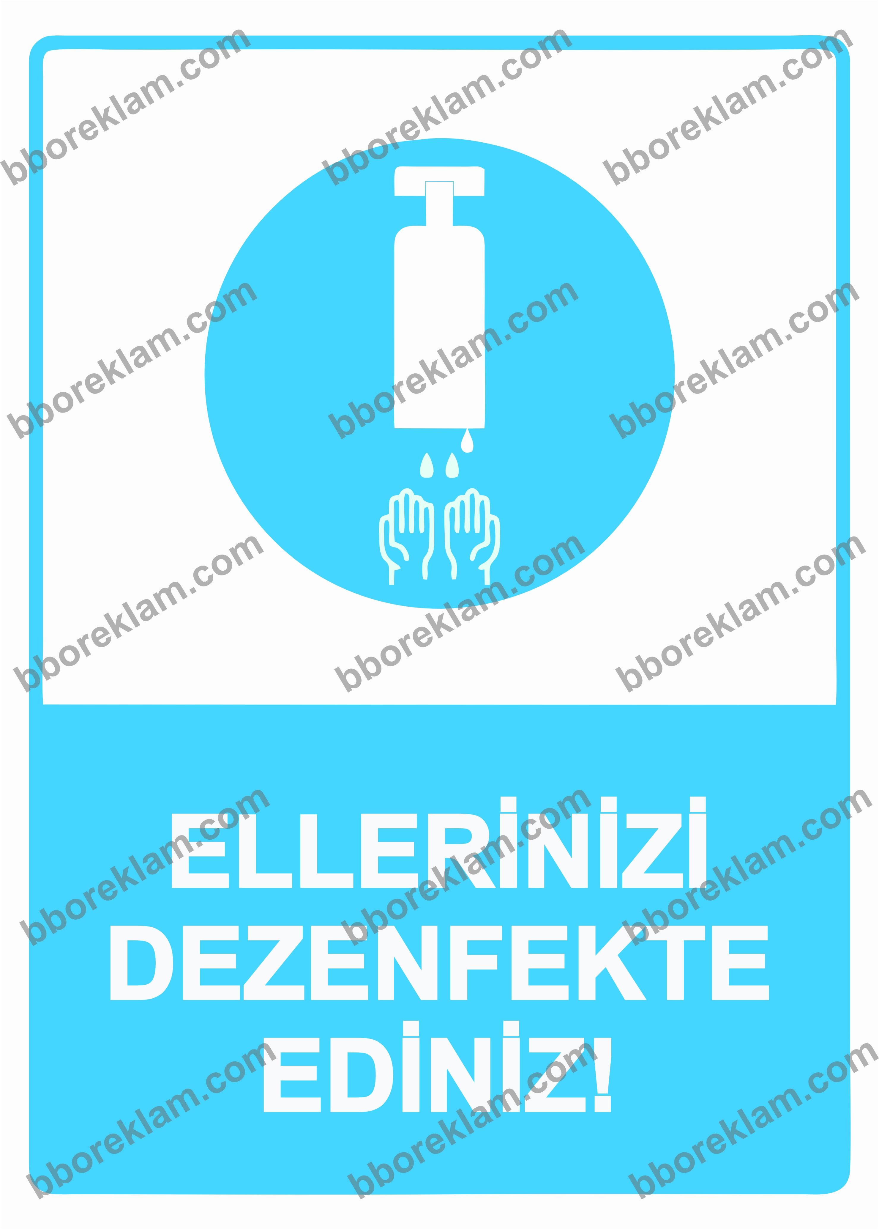 Ellerinizi Dezenfekte Ediniz! Uyarı Levhası