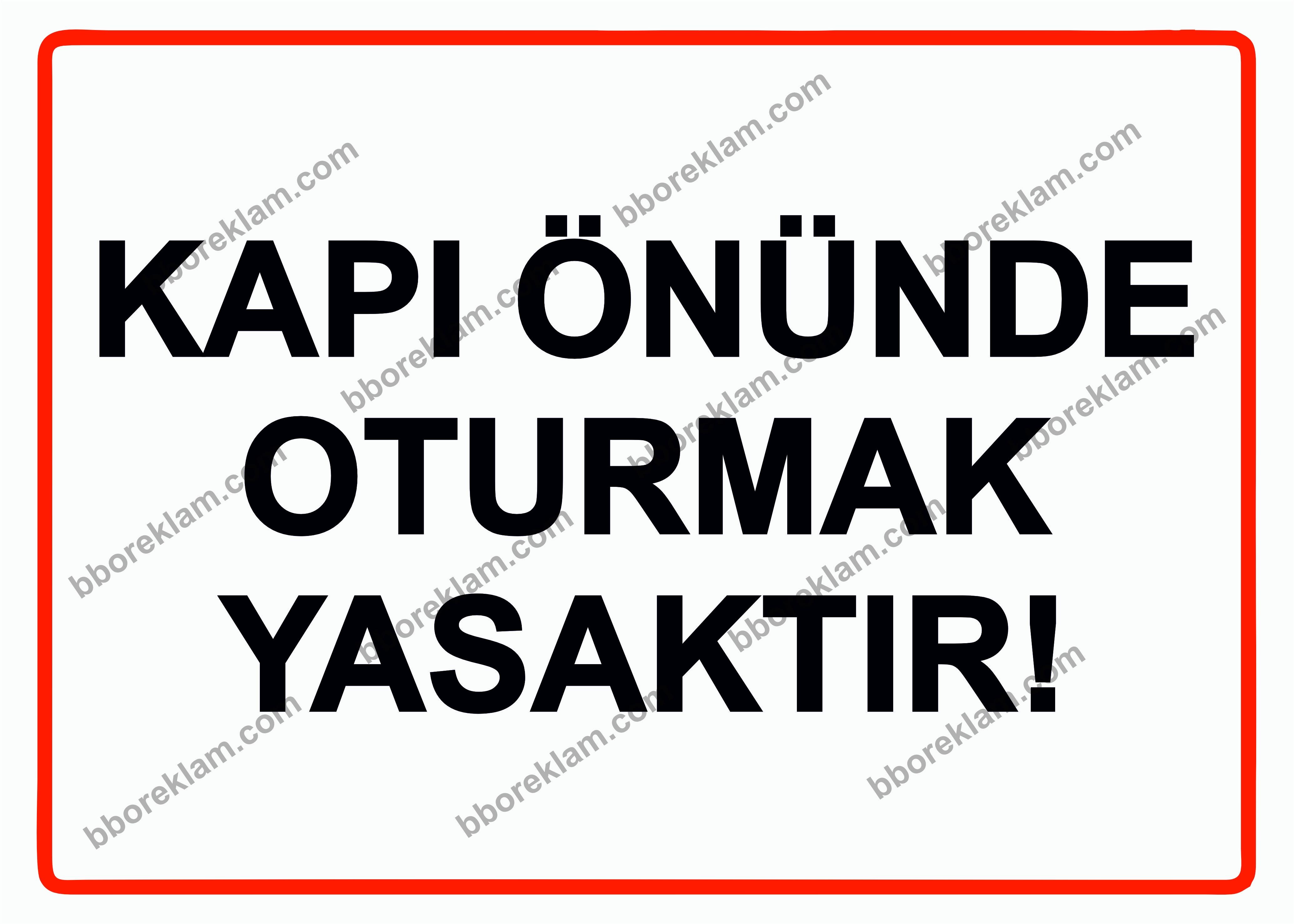 Kapı Önünde Oturmak Yasaktır! Uyarı Levhası