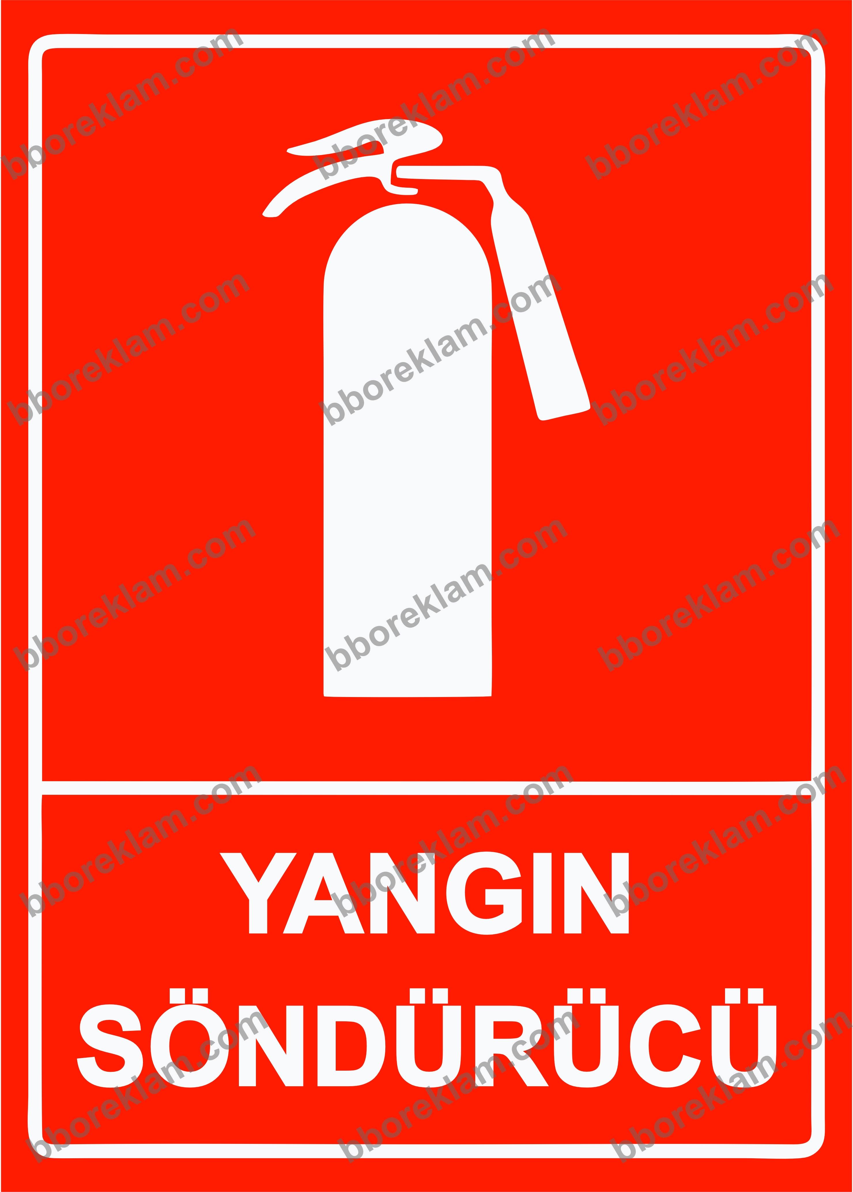 Yangın Söndürücü Uyarı Levhası